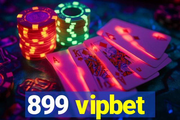 899 vipbet